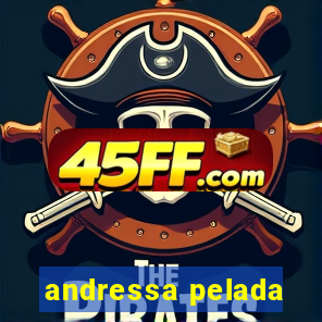 andressa pelada